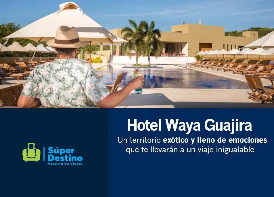 super-destino-hotel-waya-guajira