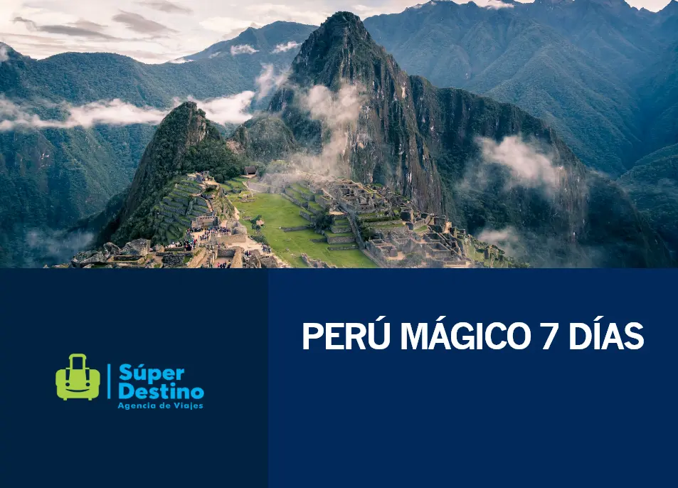 super-destino-peru-magico-a-precio-especial