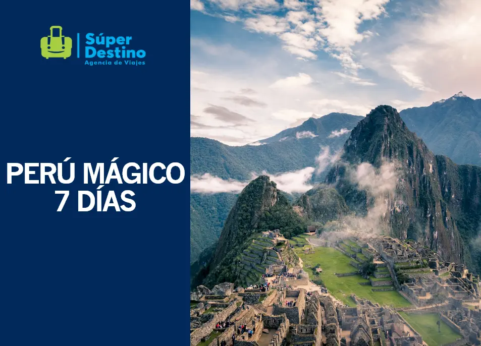 super-destino-peru-magico-a-precio-especial